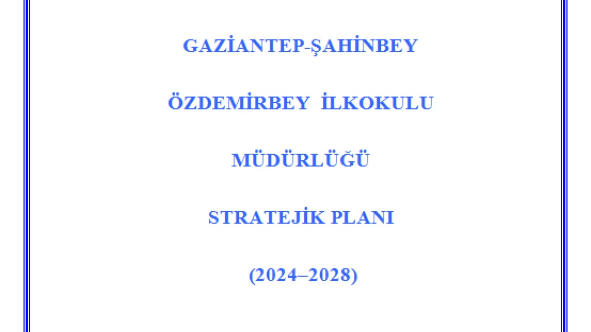 ÖZDEMİRBEY İLKOKULU STRATEJİK PLANI